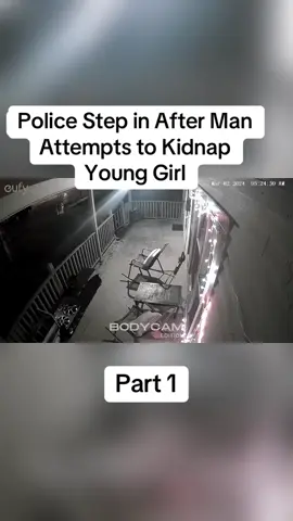 Police Step in After Man Attempts to Kidnap Young Girl #cops #copsoftiktok #police #policeofficer #bodycam #crime #truecrime #truestory #foryou #fyp 