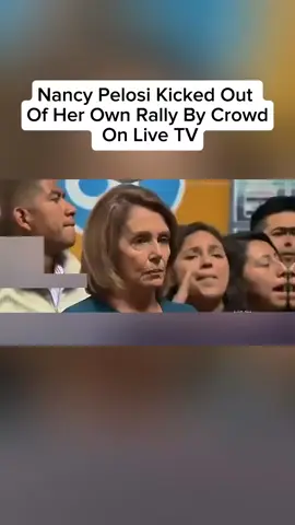 Nancy Pelosi Kicked Out Of Her Own Rally By Crowd On Live TV