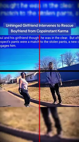 Unhinged Girlfriend Intervenes to Rescue Boyfriend from CopsInstant Karma #cops #copsoftiktok 
