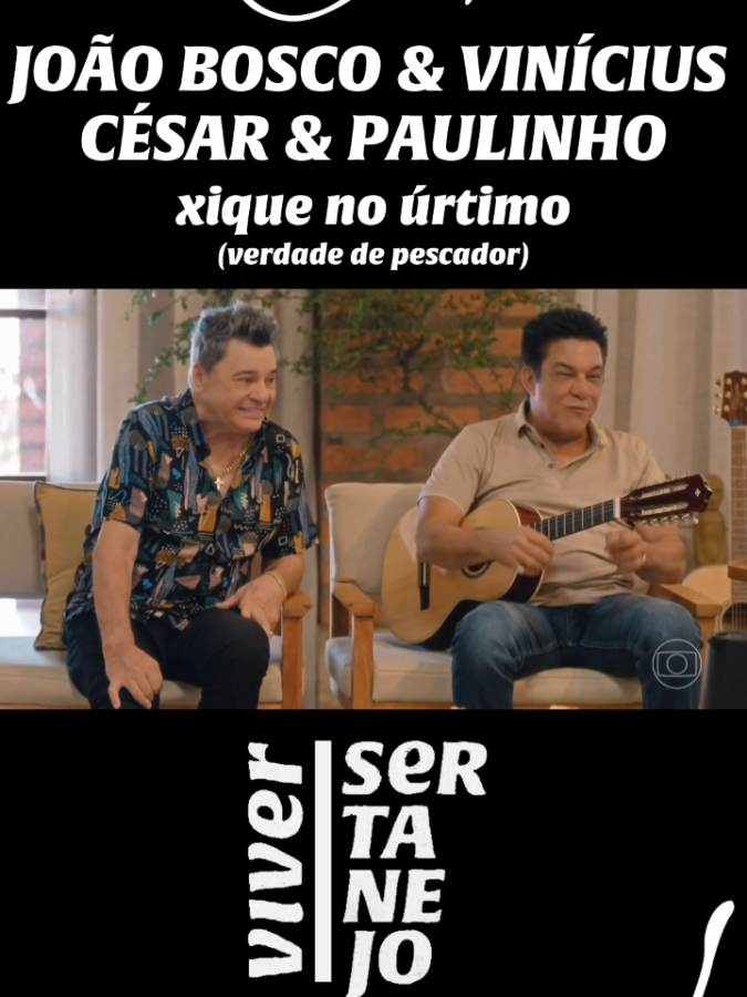 Xique no úrtimo (verdade de pescador) - Cezar & Paulinho e João Bosco & Vinícius com Daniel 🤠 Créditos: TV Globo Programa: Viver Sertanejo 🪗 Bio: o décimo quinto episódio de Viver Sertanejo na @tvglobo promete emocionar e aquecer nossos corações. 🤠🤎 Daniel abre a porteira de sua fazenda para receber os ícones do sertanejo César e Paulinho, acompanhado pela dupla da nova geração da música sertaneja João Bosco e Vinícius. 🎻🌾 Prepare-se para momentos inesquecíveis repletos de música, histórias e muita emoção. Um encontro que celebra a essência do sertanejo e promete marcar o seu domingo. 📻🪗🤠 Viver Sertanejo – o melhor do sertanejo para embalar o seu domingo de manhã! . . . #cezarepaulinho #cesarepaulinho #cezar #paulinho #paulinholoko #joaoboscoevinicius #joaoboscoevinicios #joaoboscoeviniciusoficial #joãoboscoevinicius #joãoboscoevinícius #joãobosco #joaobosco #vinicius #viniciusjunior #chorameliga #viniciusjr #moacyrfranco #moacirfranco #segundataça #aloiradocarrobranco #amigalinda #deixariatudo #duasvezesvoce #sorteetervoce #naoeravoce #daniel #daniel40anos #daniel40anosdehistória #cantordaniel #cantordanielsoufã #danielcantor #danielcantoroficial #joaopauloedaniel #joaopauloedanieloficial #tvglobo #tvcultura #viversertanejo #bemsertanejo #sertanejo #sertanejouniversitario #sertanejoraiz #modao #modadeviola #bruto #brutos #bruta #brutas #viola #violao #sertanejouniversitário #sertanejotop #fazenda #vidanocampo #caipira #roça #sertanejobr #sertanejodesucesso #modaosertanejo #sertanejoapaixonado #sertanejoantigo #sertanejobruto   