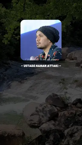 bahwa salah satu cara menghadapi ucapan orang itu #kajian #ustadzhanan #ustadz #kajianislam #hananattakivideo #hanan #ustadzhananaattaki #hananattaki