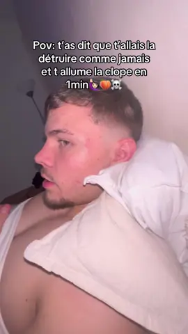 Pov: t’as dit que t’allais la détruire comme jamais et t allume la clope en 1min🙋🏻‍♀️🍑☠️#elleveut#menteur#rapide#date#situation#viral#humour 
