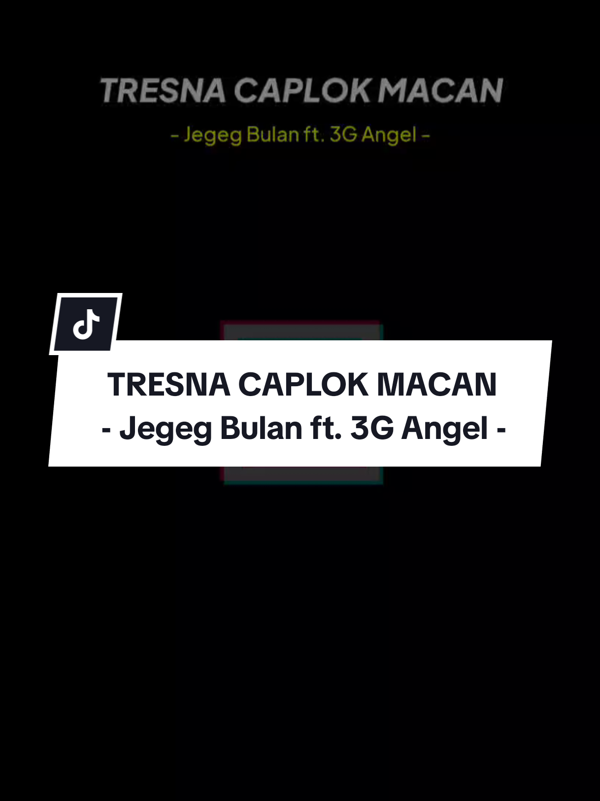@jegegbulan__  ft. 3G Angel - TRESNA CAPLOK MACAN . . . #lagubali #lagubaliterbaru #lagubaliviral #terjemahanlagubali #jegegbulan #tresnacaplokmacan #jjlagubali #jedagjedug 