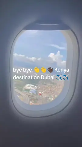 #🖤tiktok☆♡🦋myvideo🌺❤️💗🥰❤ #byebyeKenya destination Dubai 