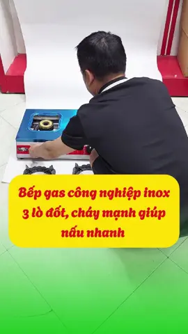 Bếp gas công nghiệp inox 3 lò đốt, cháy mạnh giúp nấu nhanh #bepga #bepgas #bepgainox #bepgasinox #bepgacongnghiep #bepga3lodot #bepga3lo