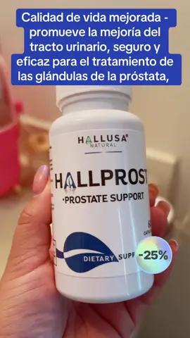 Calidad de vida mejorada - promueve la mejoría del tracto urinario, seguro y eficaz para el tratamiento de las glándulas de la próstata#viral #tiktokshop #videoviral #hallprostultra #hallusanatural #men 