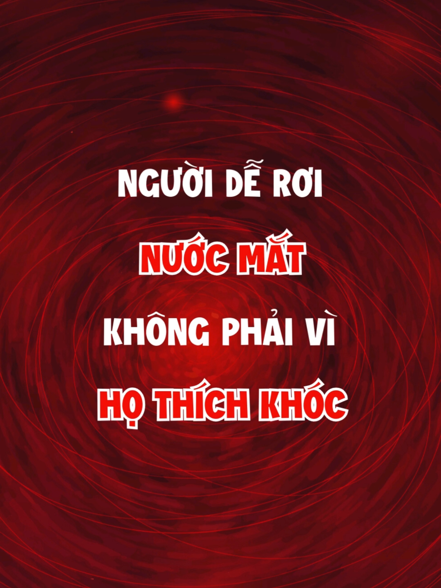 Người dễ rơi nước mắt không phải vì họ thích khóc #bianatamthuc #tamlyhoc