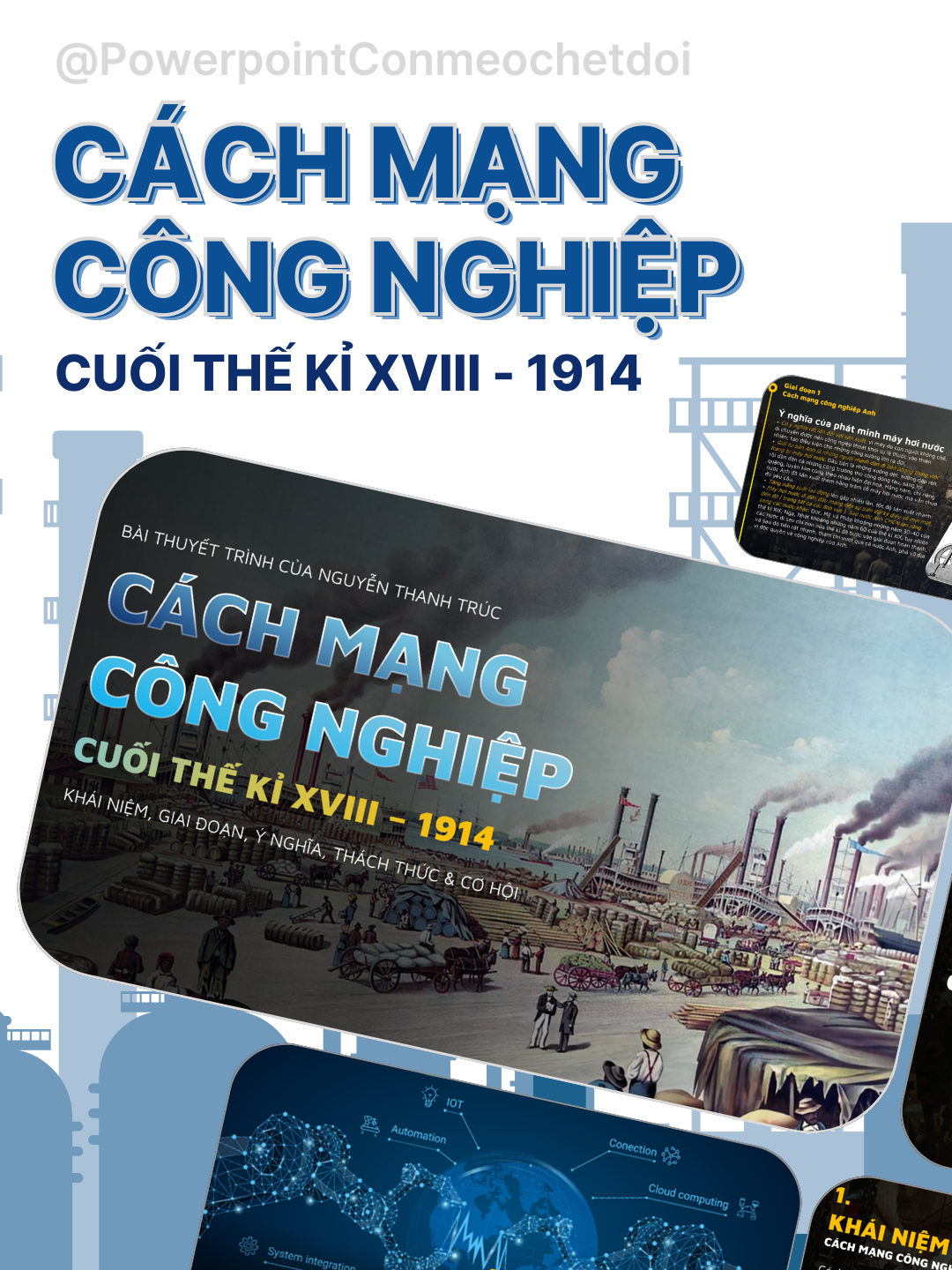 Cách mạng Công nghiệp cuối thế kỉ XVIII - 1914 (The Industrial Revolution at the end of the 18th century - 1914) Thời kỳ Cách mạng Công nghiệp (cuối thế kỷ XVIII đến năm 1914) là một giai đoạn chuyển đổi lớn trong lịch sử nhân loại. Nó bắt đầu ở Anh và lan rộng ra châu Âu, Bắc Mỹ, và sau đó là các khu vực khác trên thế giới. Đây là thời kỳ mà các nền kinh tế chuyển từ dựa vào nông nghiệp và thủ công sang sản xuất công nghiệp quy mô lớn, với sự ra đời của máy móc, nhà máy, và các nguồn năng lượng mới như hơi nước và điện. #powerpoint #LearnOnTikTok #foryou