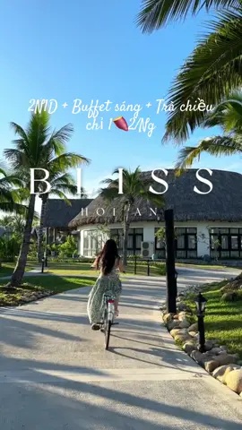 BLISS HOI AN BEACH RESORT & WELLNESS - cách phố cổ Hội An 30’ đi xe- xứng đáng chi tiền #blisshoian #blisshoianbeachresortwellness #blissbeachhoian #yoga #blissbeachhoian #resorthoian #hoianbeach #reviewblisshoian #viral #xuhuong #trending #reviewblisshoian #review #bliss
