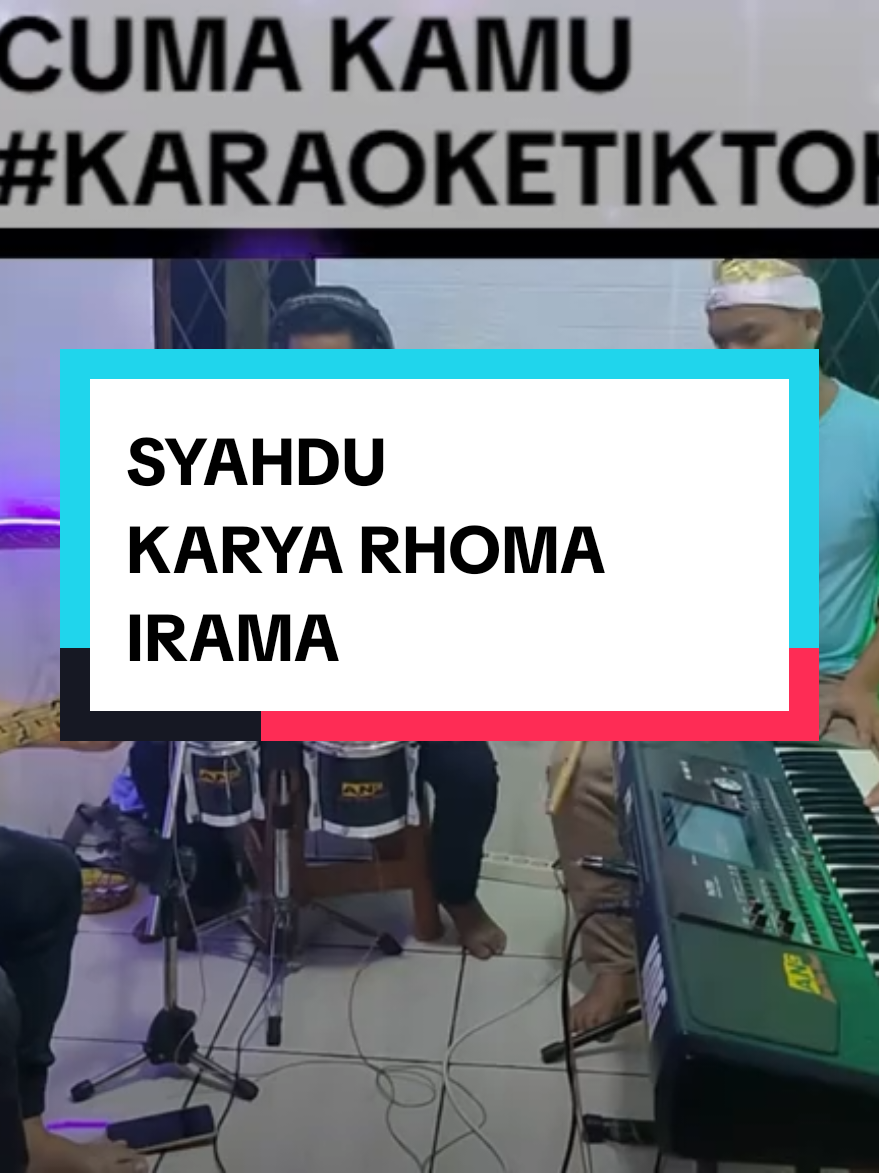 #SYAHDU Penyanyi : Rhoma Irama Sumber : Yt Status : Ter EQ #karaoketiktok