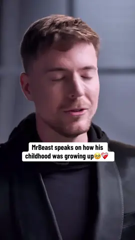 MrBeast speaks on how his childhood was growing up🥹❤️‍🩹 #mrbeast #fyp #foryoupage #trending #viral 
