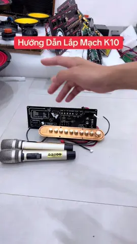 Hướng dẫn lắp mạch k10 cả mic #mach #machloakeo #machloakeogiare #linhkienloakeo #linhkien #linhkiengiare #linhkientaikho #xuhuong #xuhuongtiktok 