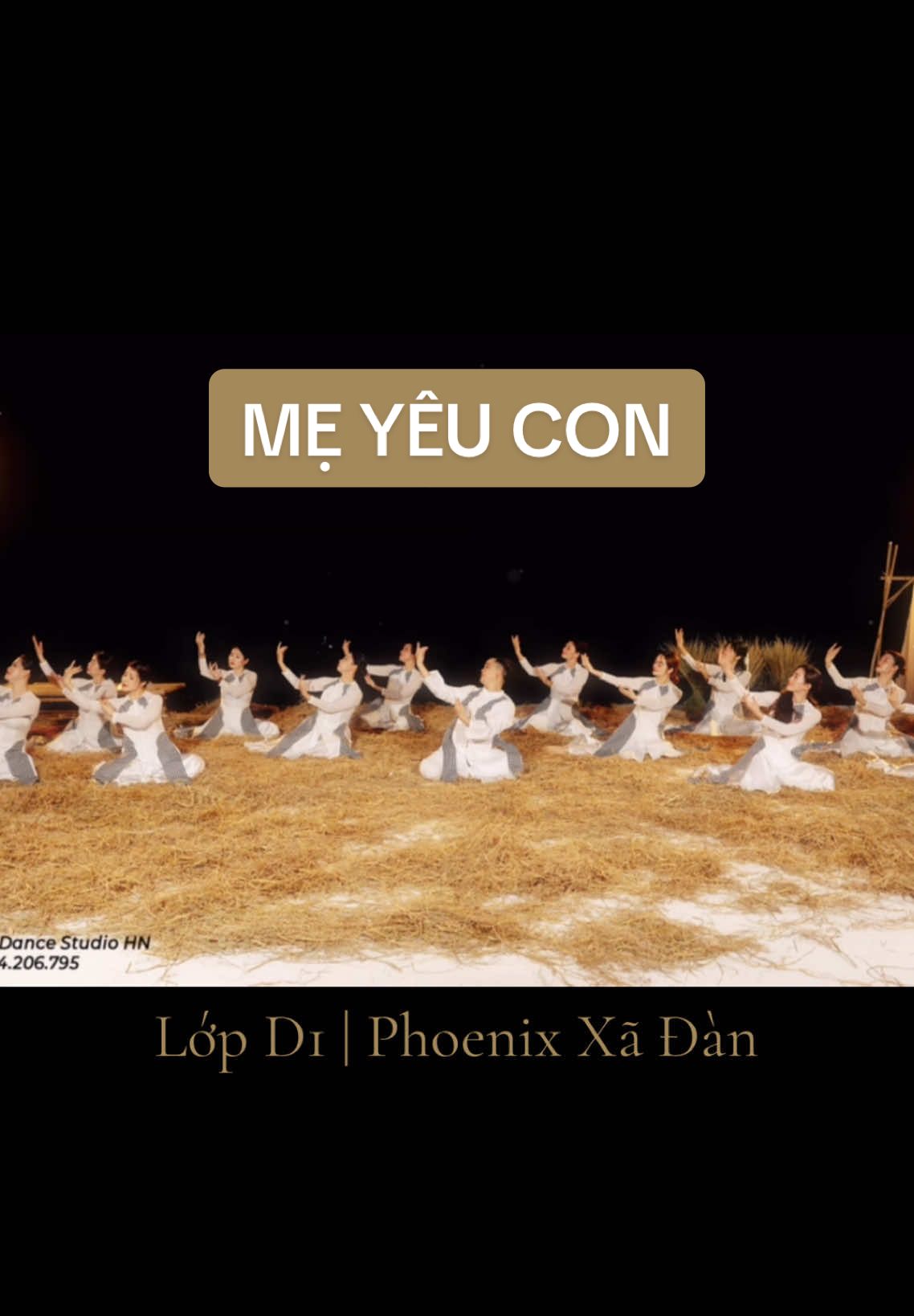 🎵Mẹ Yêu Con (P1) Bài quay tổng kết của lớp múa Việt Nam, cơ sở Xã Đàn. #phoenixdancestudio #muavietnam #meyeucon #atvncg 