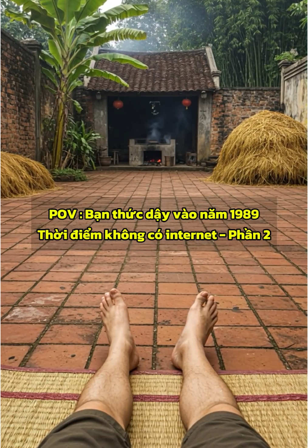 POV : Bạn thức dậy vào năm 1989 thời điểm không có internet - Phần 2 