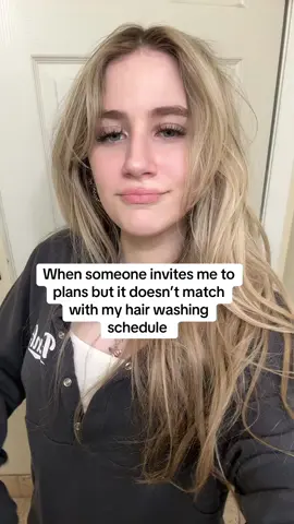Being a girl is hard #plans #event #hairwashingschedule #haircare #joke #relatable 