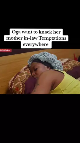 Oga want to knack her mother in-law Temptations everywhere