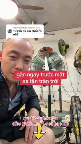 Trả lời @Cúc triệu  kinh doanh là cả một nghệ thuật . ko ohair ai cũng có đam mê với nghề quạt để bịa ra những chiếc quạt chạy cả tháng hết có 20cành tiền điện lại êm gió ko ồn có điều khiển 1,6củ bao xíp toàn quốc bảo hành 2năm