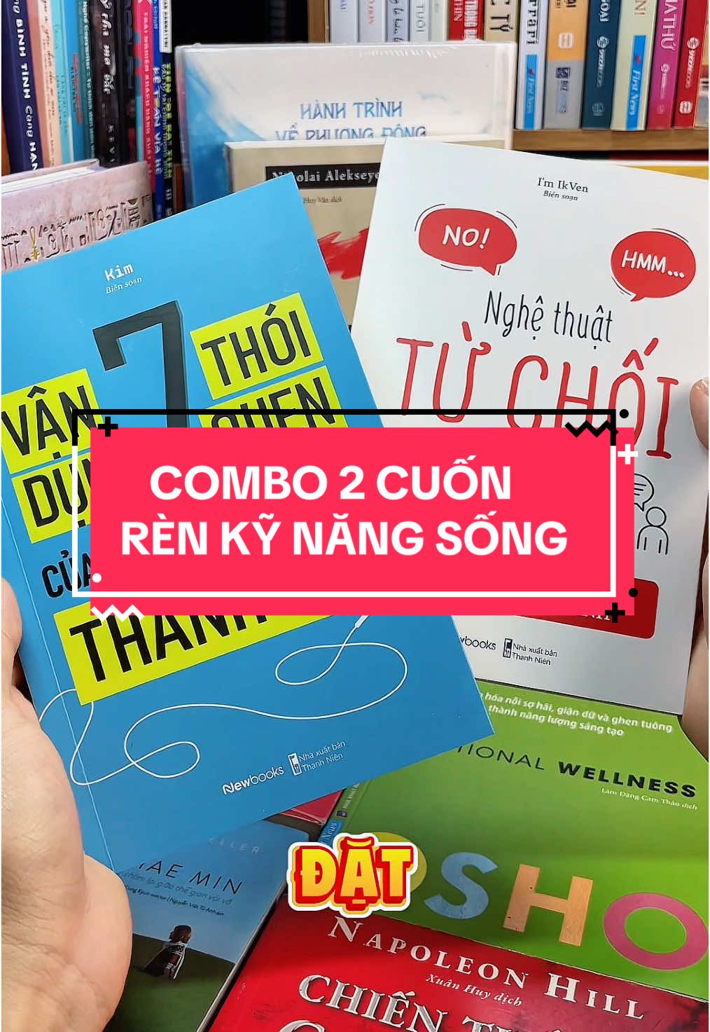 Nghệ Thuật Từ Chối Trong Giao Tiếp. và vận dụng 7 Thói Quen Của Bạn Trẻ Thành Đạt COMBO 2 CUỐN SÁCH - CHÌA KHÓA VÀNG CHO SỰ THÀNH CÔNG, KHÉO LÉO TRONG GIAO TIẾP VÀ ỨNG XỬ, bộ sách phát triển bản thân và rèn luyện kỹ năng sống không thể bỏ qua.#tiemsachbinhyen #BookTok #sachhay #sách #reading #newbooks #nghethuattuchoitronggiaotiep #vandung7thoiquencuabantrethanhdat 