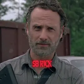 S8 RICK IS 🔥II #twd #capcut #reall #edit #cc #thewalkingdead #hardedit #grimes #rickgrimes #twdedit
