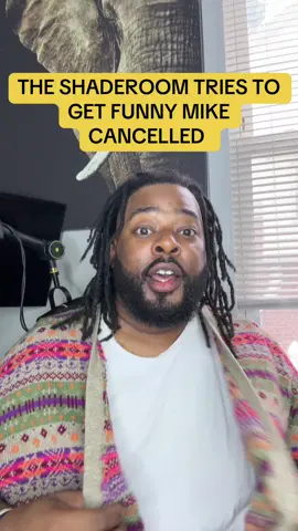 THE SHADEROOM TRIES TO  GET FUNNY MIKE CANCELLED !!!! #funnymike #theshaderoomteens #theshaderoom #fypシ゚viral 