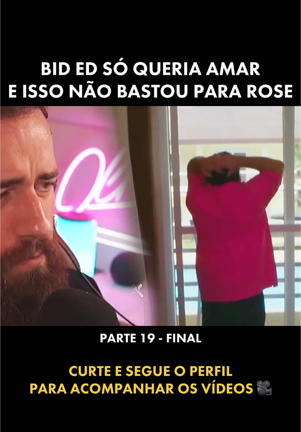 BID ED SÓ QUERIA AMAR E ISSO NÃO BASTOU PARA ROSE (PARTE 19 - FINAL) #viral_video #viralvideos 