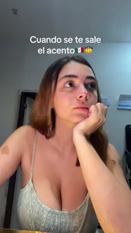 Cuando se te sale el acento🤠🇲🇽