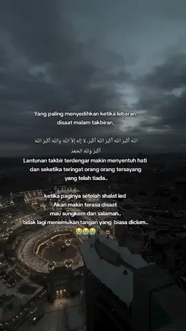 rindu dengan orang orang tersayang yang telah tiada😭 #lebaran #idulfitri #fyp #fypシ゚ #quotes #sadstory #sadvibes #kesedihan #muslimquotes #islamic_video #tiktokviral #videoviral 
