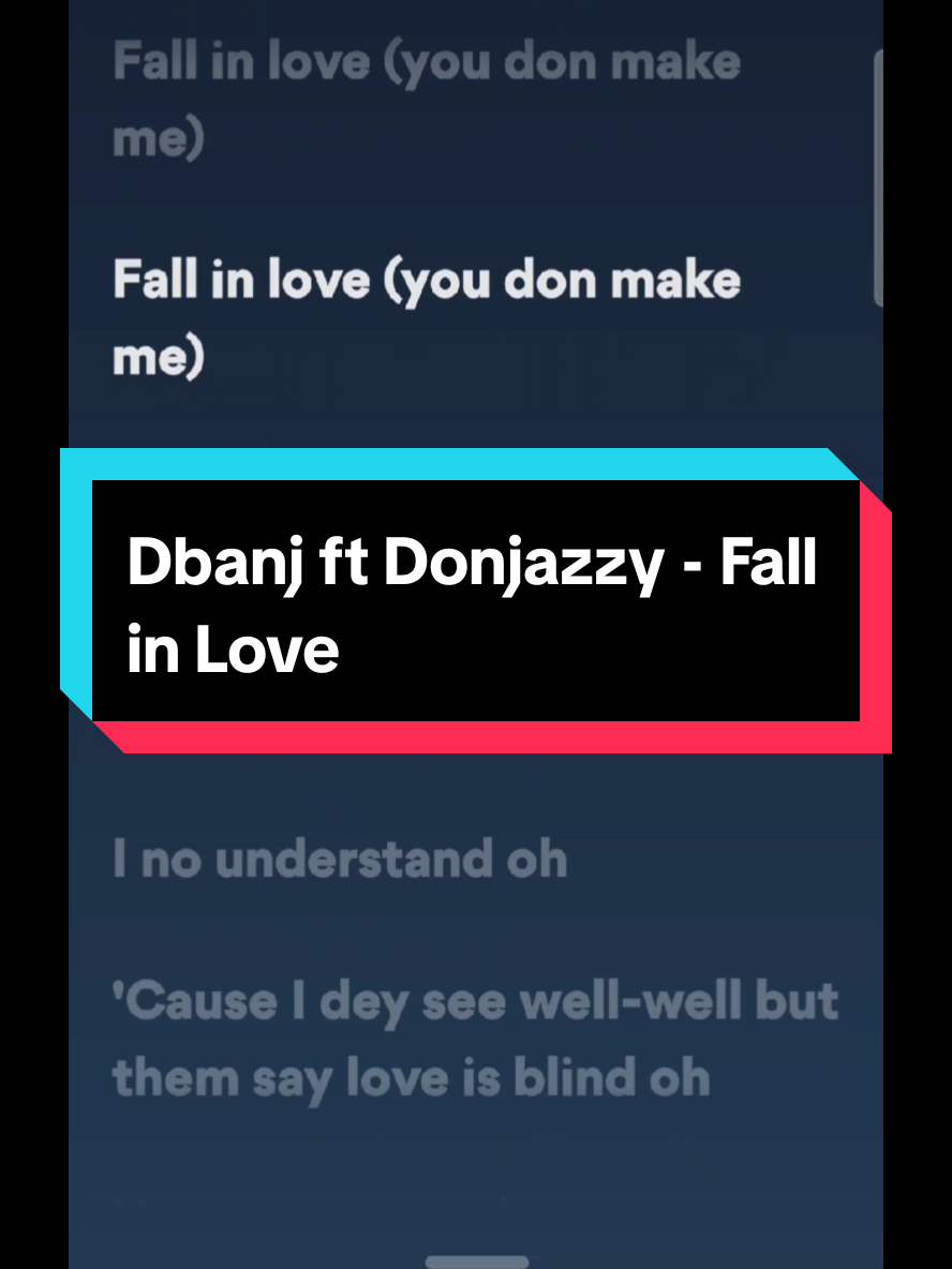 Artist: Dbanj ft Donjazzy  Title: Fall in love  . . #dbanj #donjazzy #fallinlove #dbanjfallinlove #lyric #lyricvideos #songlyrics #musiclyrics #fyp #afrobeats #viral #foryou #tiktoknigeria #tiktokafrica #uktiktok #famous_lyrics14 