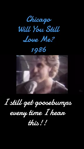 Chicago - Will You Still Love Me? #chicago #willyoustillloveme #1986 #80s #80smusic #80sbands #iconicsong #genx #fyp 