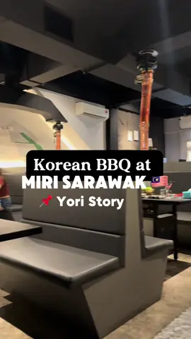 📌Yori Story, Miri 🇲🇾 #koreanbbq #koreanbbqrestaurant #koreanbbqmiri #mirifoodie #mirifoodhunting #fypsarawak #fypbrunei🇧🇳 #viralbrunei #viralmiri 