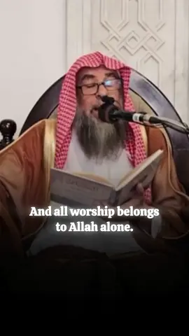 Sheikh Suleiman Ar Ruhayli - All worships belongs to Allah alone! 