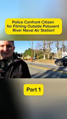 Police Confront Citizen for Filming Outside Patuxent River Naval Air Station!#idrefusal #refusal #polices 