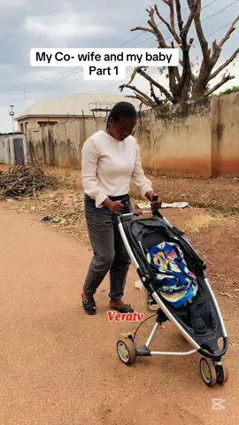 My co-wife and my baby. Part 1