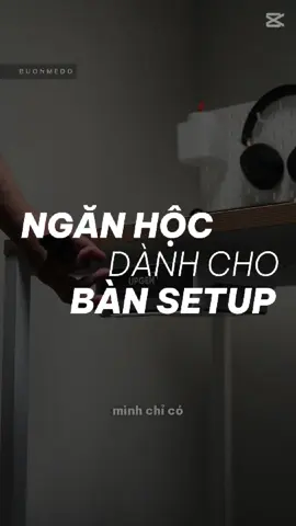 Setup Decor ngăn hộc cho bàn làm việc kiểu này cũng ok phết ấy chứ nhỉ #buonmedo #review #setup 