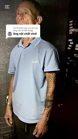 Trả lời @Khi nào tăng cân thì đổi tên😬 Trẻ không xăm già hối hận .Ông nội xăm hình buổi t2.#Xamhinhnghethuat #Ongnoichatchoi