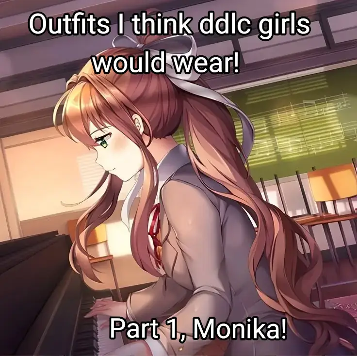 What kind of outfits do you think Monika would wear? I chose outfits with an academic and put together look. Monika is a perfectionist, and she's also trapped in the school, so I thought it was fitting for her. For her special occasion outfits I went for something clean and flowy, cute, yet elegant. I did want to incorporate more green into her outfits, but I wasn't able to find anything I thought would be perfect for her. #ddlc #dokidokiliteratureclub #dokidokimonika #monikaddlc #monika #ddlcmonika #sayori #natsuki #yuri #dokidoki 