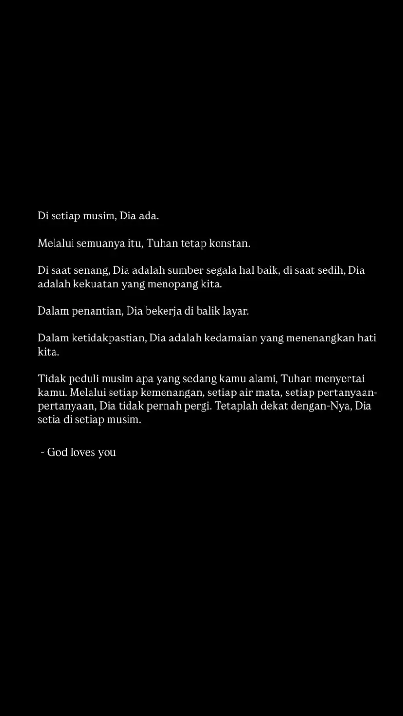 Di setiap musim Tuhan, Engkau selalu ada disana.🥺🙌🏻 #inspirasikristen #quotekristen #renunganhariankristen #blessed #godisgood #godlovesyou #fyp 