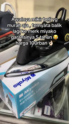 Sudah stainless harga terjangakau garansinya panjang kuranga apa 😂 #setrika #setrikabaju #setrikalistrik #setrikamiyako #miyako 