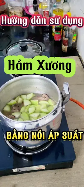 Hướng dẫn sử dụng nồi áp suất để hầm xương .  #noiapsuat  #noiapsuatdanang  #noiapsuat 