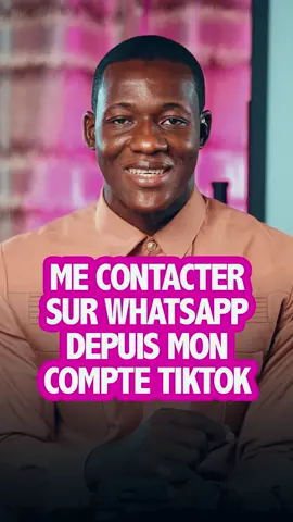 Me contacter sur WhatsApp depuis mon compte TikTok | #contact #whatsapp #lientiktok #venteenligne 