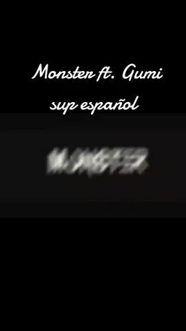 #fyp #foryoupage #vocaloid #gumi #gumivocaloid #gumimonster #monster #kira #vocaloidsong #supespañol #vocaloidgumi 