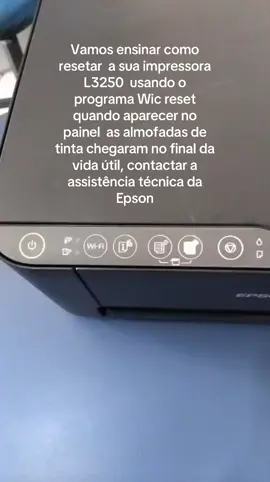 Vamos ensinar como resetar a sua impressora L3250 usando o programa Wic reset, quando aparecer no painel as almofadas de tinta chegaram no final da vida útil, contactar a assistência técnica da Epson. #dica #economia #informatica #impressora #reset 