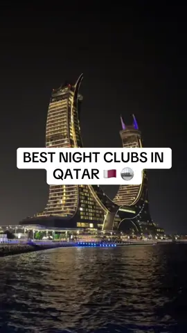 BEST NIGHT CLUBS IN QATAR 🇶🇦                                                           enjoy a night to remember with amazing Music, good vibes and some stunning venues, Qatars Clubs are a must try when visiting!!!       #club #qatar #qatar2022 #qatar🇶🇦 #qatartiktok #fyp #goingviral #uktiktok #vibes #dancer #Summer  
