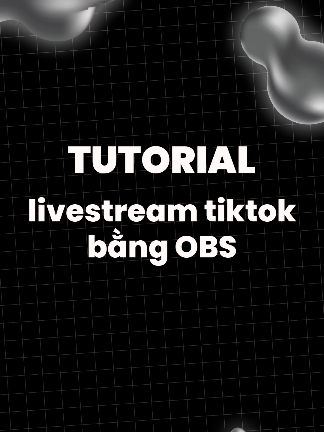 Hướng dẫn live stream tiktok bằng OBS #nguyennhatlinh #streaming #obs #tiktok
