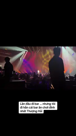 Đi hẳn cái bar đỉnh nhất Thượng Hải 😎😎😎#xh #shanghai #xuhuong 