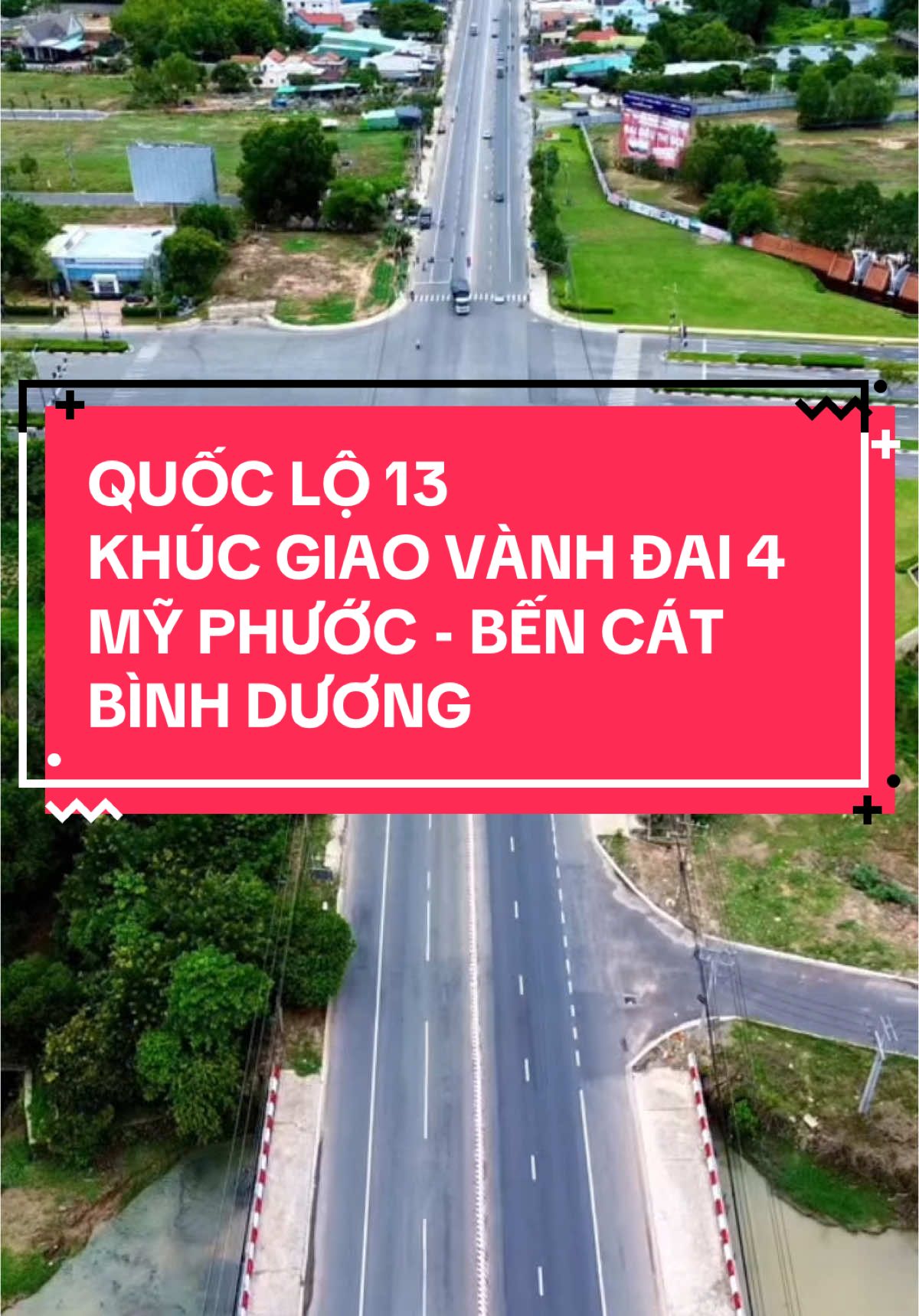#xuhuongtiktok Quốc lộ 13 đoạn giao Vành Đai 4 Mỹ Phước Bến Cát Bình Dương#xuhuongtiktok #xalohanoi #sàigòn #xuhuong2025 #binhduongtrong❤️toi #quoclo13#flycambinhduong #thanhphobencat #saigonhoale #CapCut 