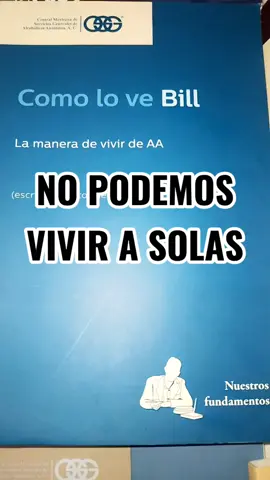 No podemos vivir a solas #ego #vivirasolas #comolovebill #alcoholicosanonimos #AA #soloporhoy #undiaalavez #NA #ayudaralosdemas #recuperacion #alcoholismo #adiccion #neurosis #depresion #codependencia 