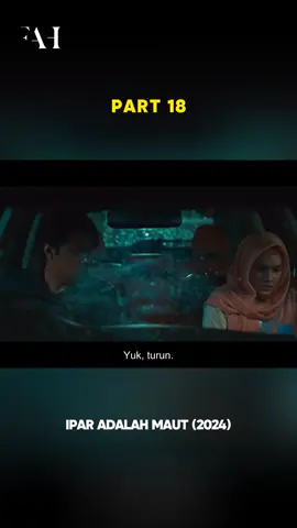 Part 18 - Ipar adalah Maut #filmindonesia #filmclips #film #iparadalahmaut #iparadalahmaut🔥 #michelleziudith #devamahenra #davinakaramoy 