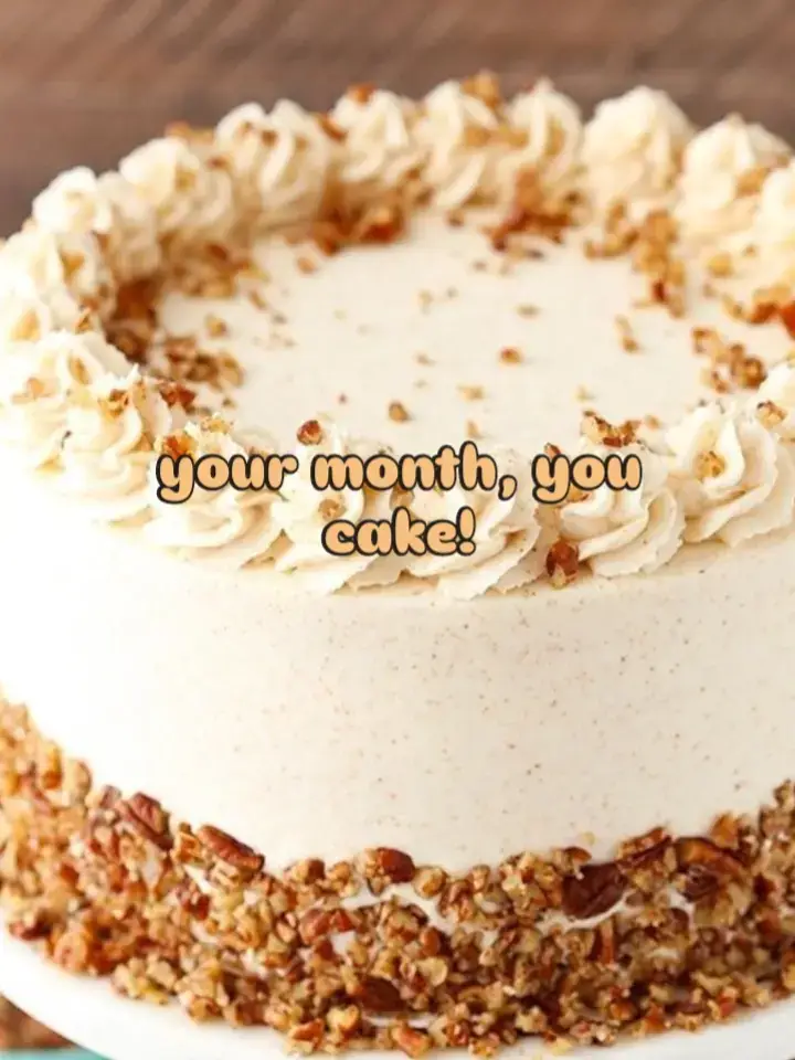 your month your cake! #highlight #makeitviral 