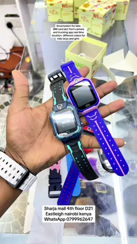 #CapCut Smartwatch for kids  SIM card slot front camera and trucking app real time location: different colors for kids boys and girls  Sharja mall Eastleigh nairobi kenya Esahal kenya 